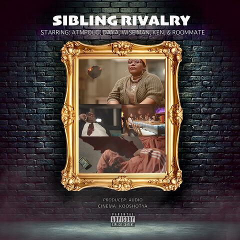 SIBLING RIVALRY