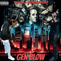 Gen Bløw (feat. DMoneyTheSoldier)
