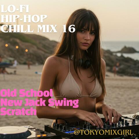 Lo-fi hip-hop chill mix 16