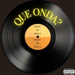 Que onda? (feat. leuhan senuf & nico velazquez)
