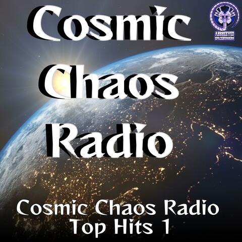 Cosmic Chaos Radio Top Hits 1