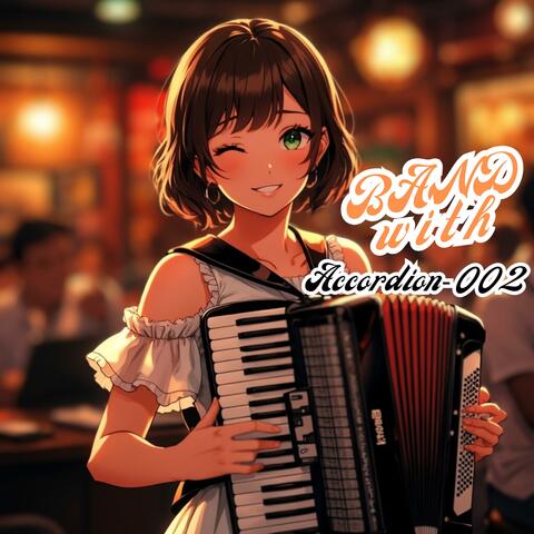 サクサク片付く〜作業用BGM〜バンドSOUND+アコーディオン-002 | Quick and easy cleanup -BGM for work- Band SOUND + Accordion-002