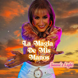 LA MAGIA DE MIS MANOS