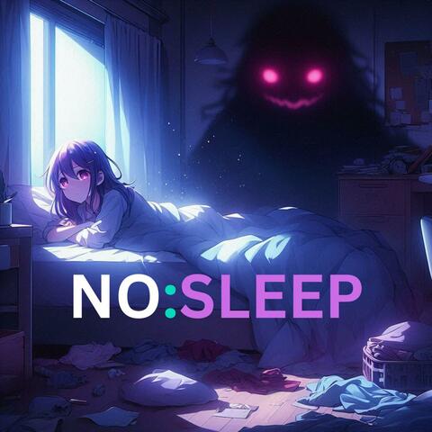 No Sleep