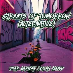 Streets of Tomorrow (Alternative)