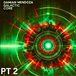 Galactic Core, Pt. 2