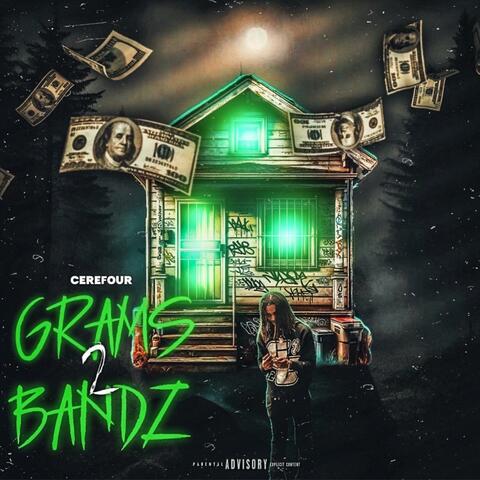 Grams 2 Bandz