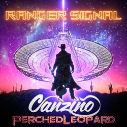 Ranger Signal (feat. PerchedLeopard)