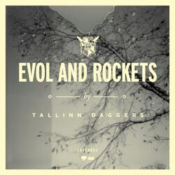 Evol and Rockets