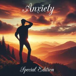 Anxiety Special Edition