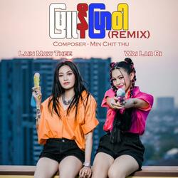 Phyu Ni Pyar War (feat. Wai Lar Ri) (Remix)