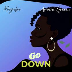 Go Down (feat. Amani Greene)