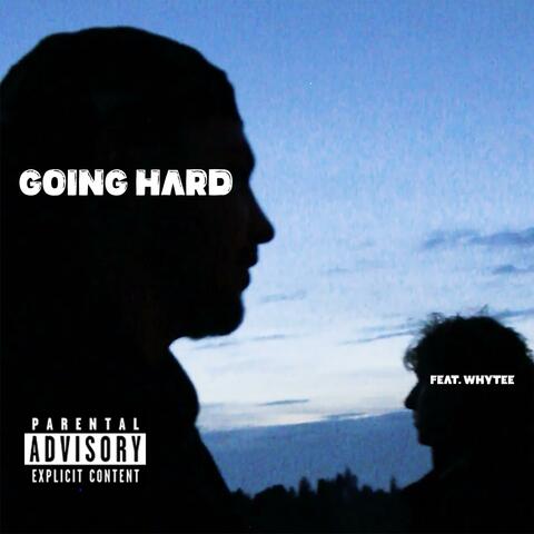 Going Hard (feat. Whytee)