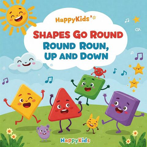 Shapes Go Round, Up and Down