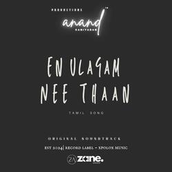 En Ulagam Nee Thaan | Tamil Song