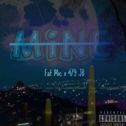 Mine (why you playin)