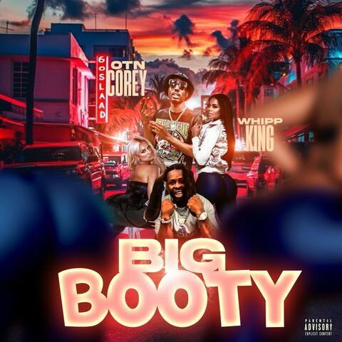 BIG BOOTY (feat. Whipp King)