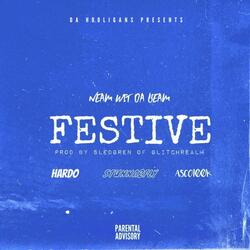 Festive (feat. Hardo, Stunna2Fly & Asco100k)