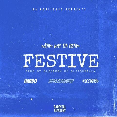 Festive (feat. Hardo, Stunna2Fly & Asco100k)