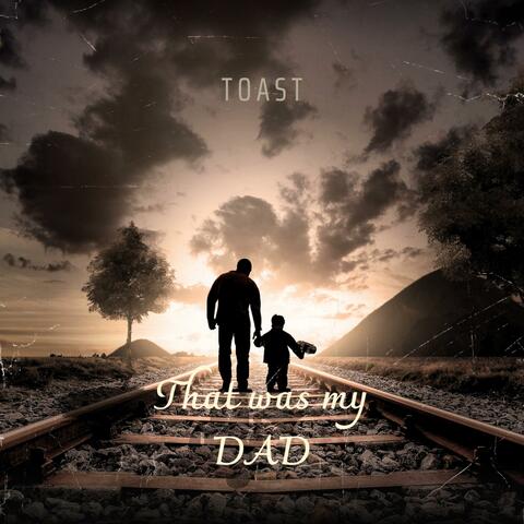 That Was My DAD
