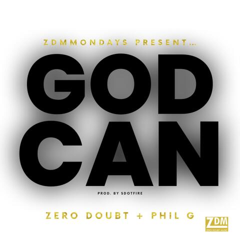 God Can (feat. Phil G)