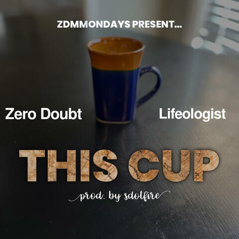This Cup (feat. Lifeologist)