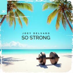 So Strong