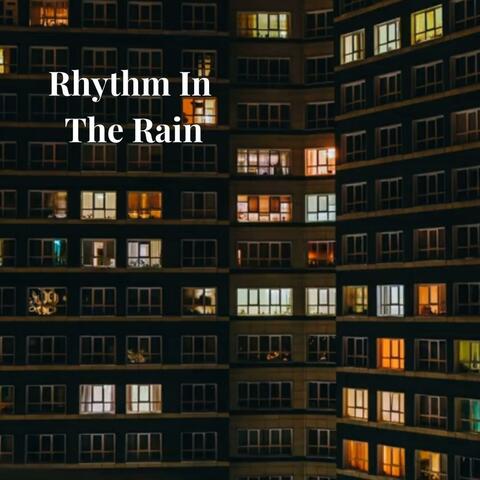 Rhythm In The Rain
