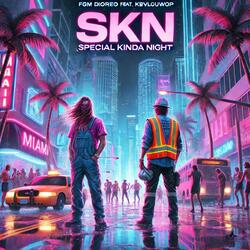 SKN (feat. Fgm dioreo)