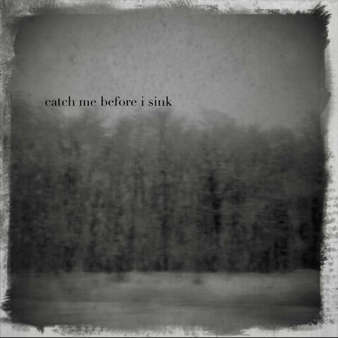 catch me before i sink