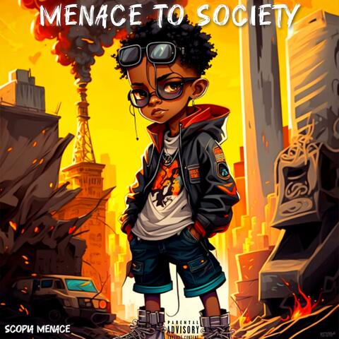 MENACE TO SOCIETY