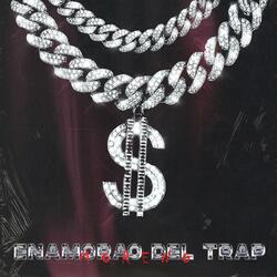 ENAMORADO DEL TRAP