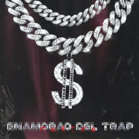 ENAMORADO DEL TRAP