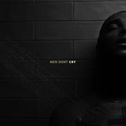 Men Dont Cry