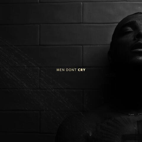 Men Dont Cry