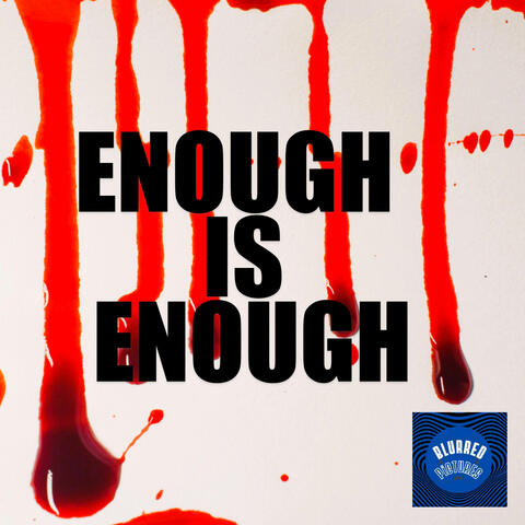 Enough is enough