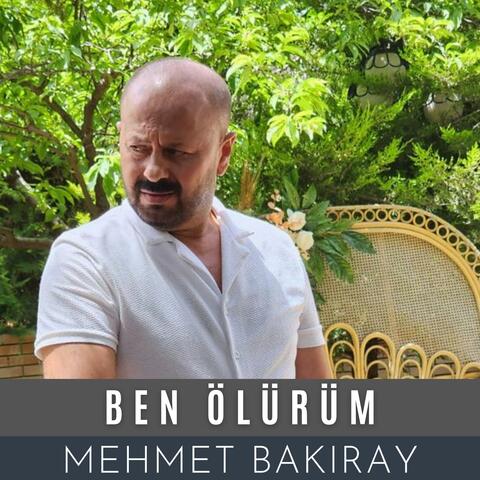 Ben Ölürüm
