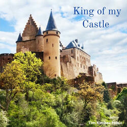 I'm The King Of My Castle