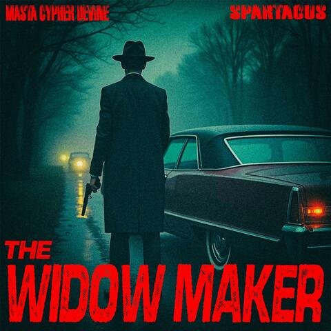 The Widow Maker (feat. Masta Cypher Devine)