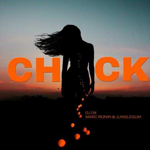Chick (feat. Marc Ronin & Junglegum)