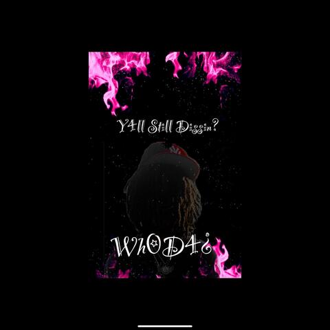 Yall Still Dissin?