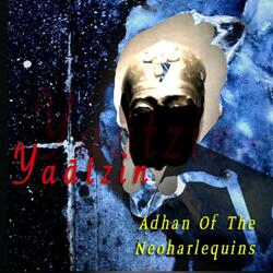 Adhan Of The Neoharlequins