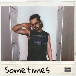 Sometimes
