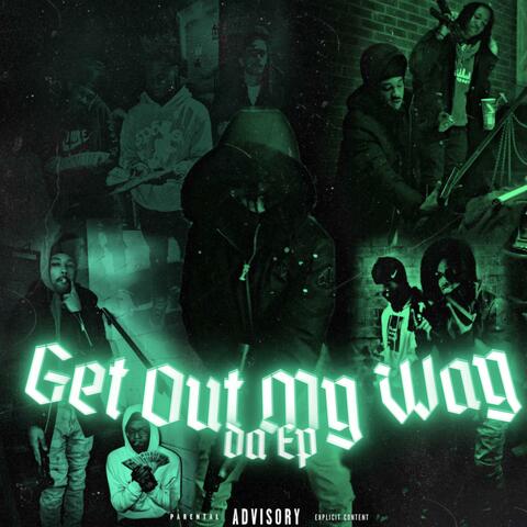 Get Out My Way