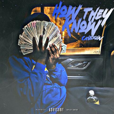 How They Know (feat. Chasin)