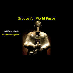 GROOVE FOR WORLD PEACE
