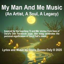 My Man And Me Music (An Artist, A Soul, A Legacy)