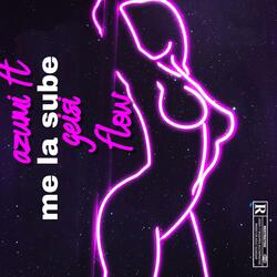 Me La Sube (feat. Geisy flow)
