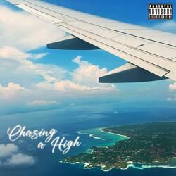 Chasing a High