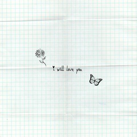 I Will Love You